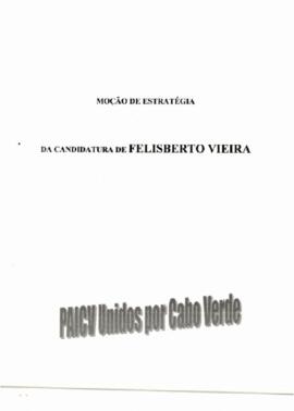 Moção de estratégia de candidatura de Felisberto Vieira