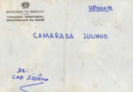 Mensagem ao camarada Julinho, do Capitão Sissêco, do Comando Territorial Independente da Guiné, informando sobre o atraso devido às condições meteorológicas adversas.