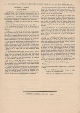 Decreto-Lei nº 203-A/75 - que define normas a que deve obedecer a eleição, por sufrágio direto e universal, de uma assembleia representativa do povo de Cabo Verde dotada de poderes soberanos e constituintes, publicado no BO n.º 15 de 16 de abril de 1975.